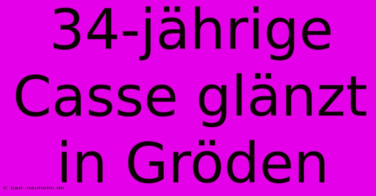 34-jährige Casse Glänzt In Gröden