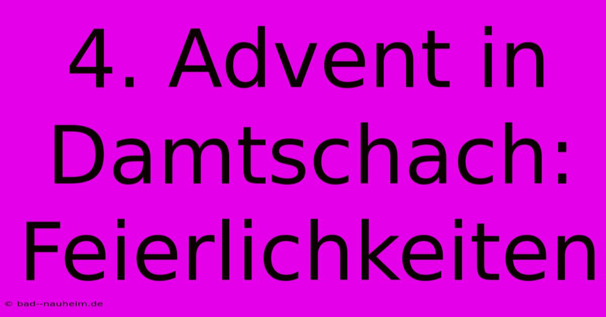 4. Advent In Damtschach: Feierlichkeiten