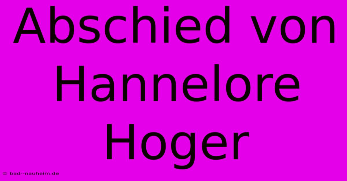 Abschied Von Hannelore Hoger