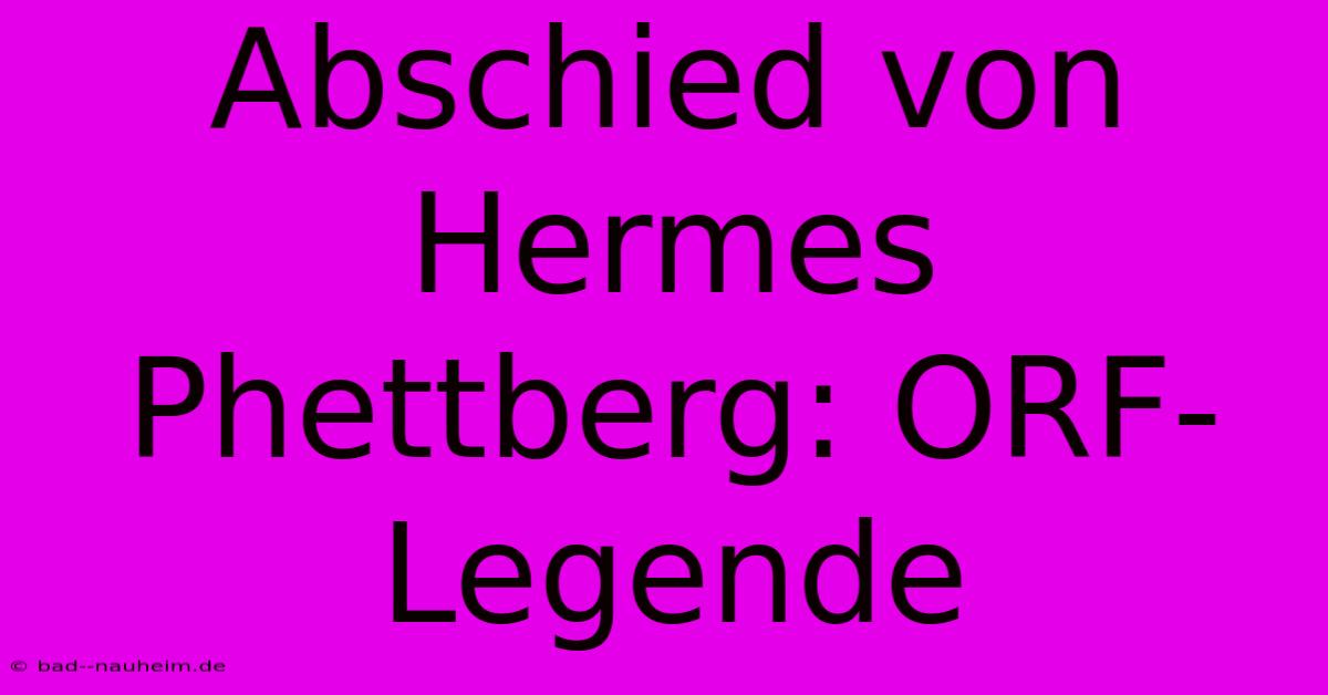 Abschied Von Hermes Phettberg: ORF-Legende