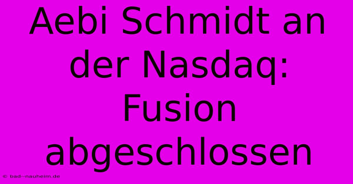 Aebi Schmidt An Der Nasdaq: Fusion Abgeschlossen