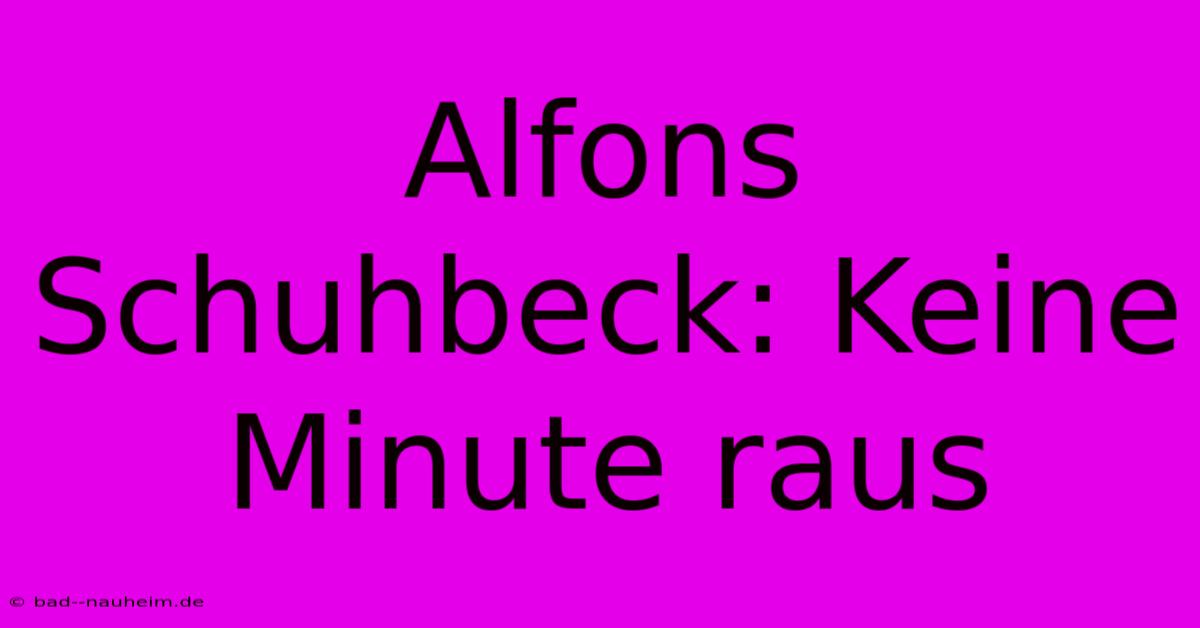 Alfons Schuhbeck: Keine Minute Raus