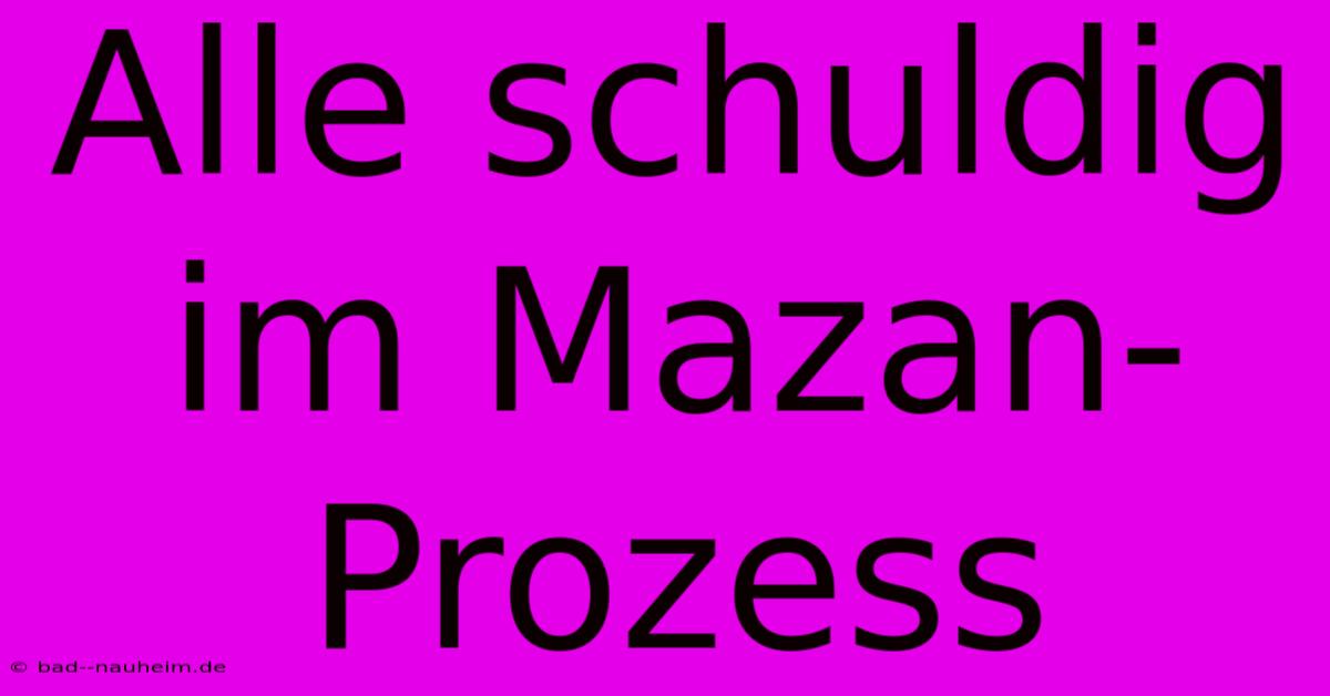 Alle Schuldig Im Mazan-Prozess