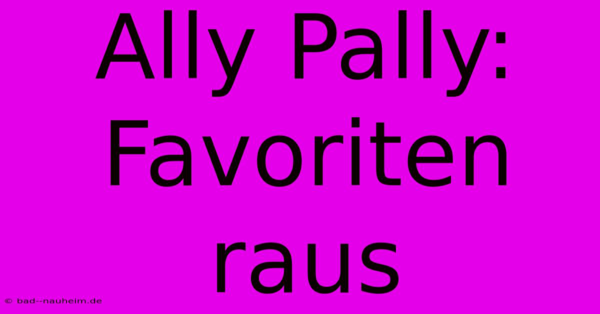 Ally Pally: Favoriten Raus