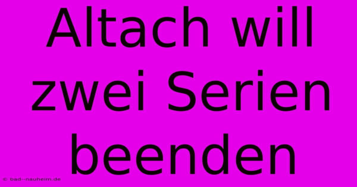 Altach Will Zwei Serien Beenden