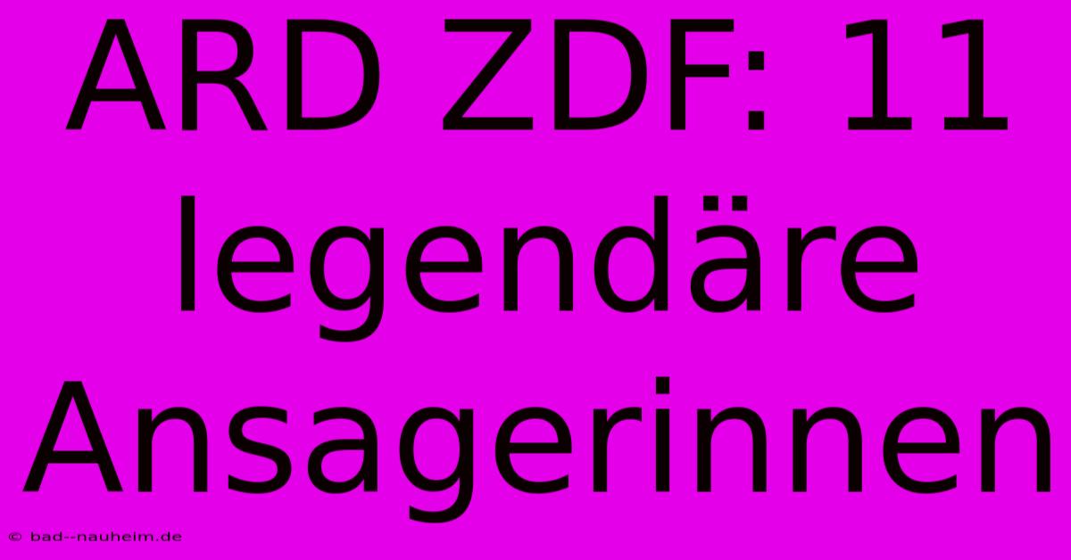 ARD ZDF: 11 Legendäre Ansagerinnen