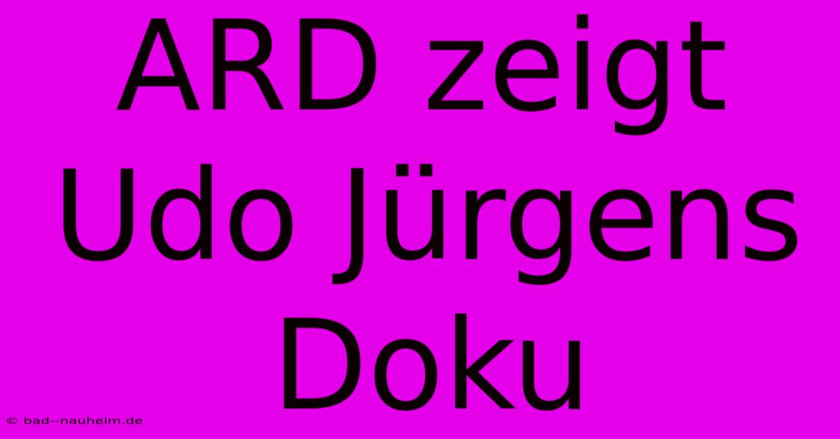 ARD Zeigt Udo Jürgens Doku