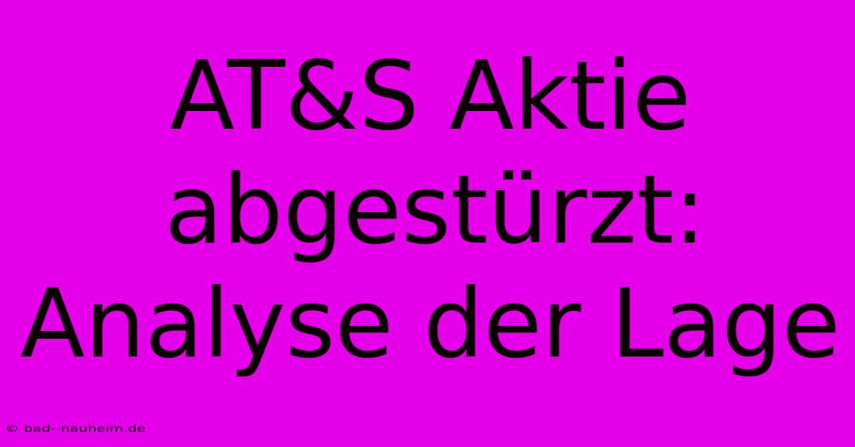 AT&S Aktie Abgestürzt: Analyse Der Lage