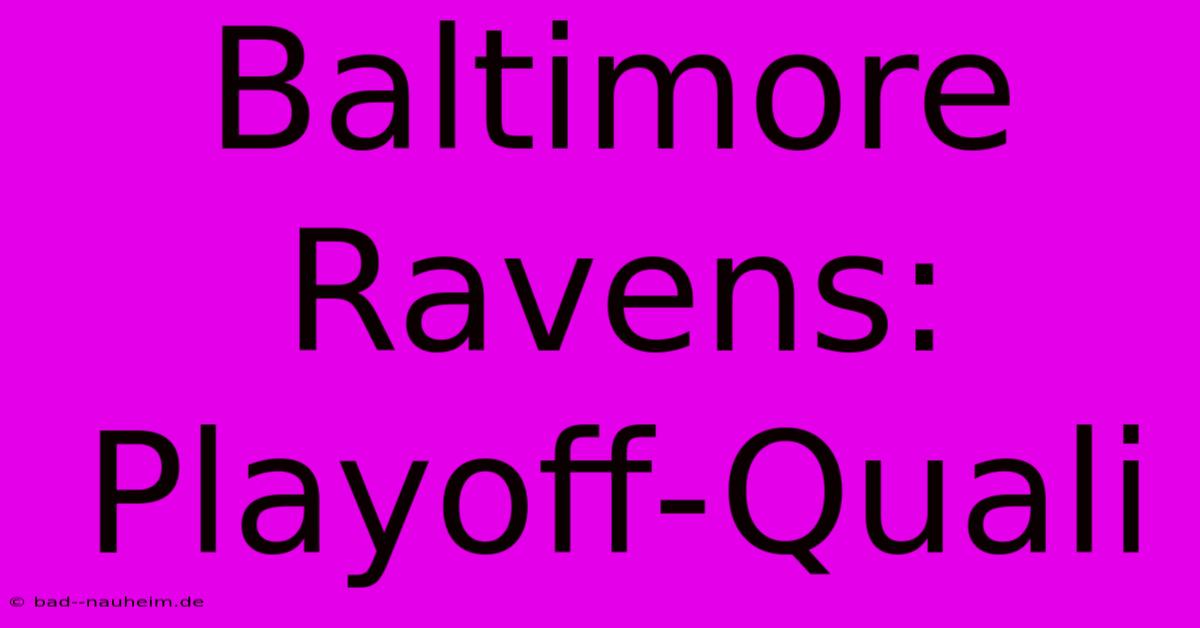 Baltimore Ravens: Playoff-Quali