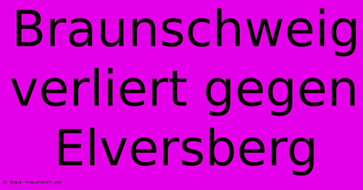 Braunschweig Verliert Gegen Elversberg