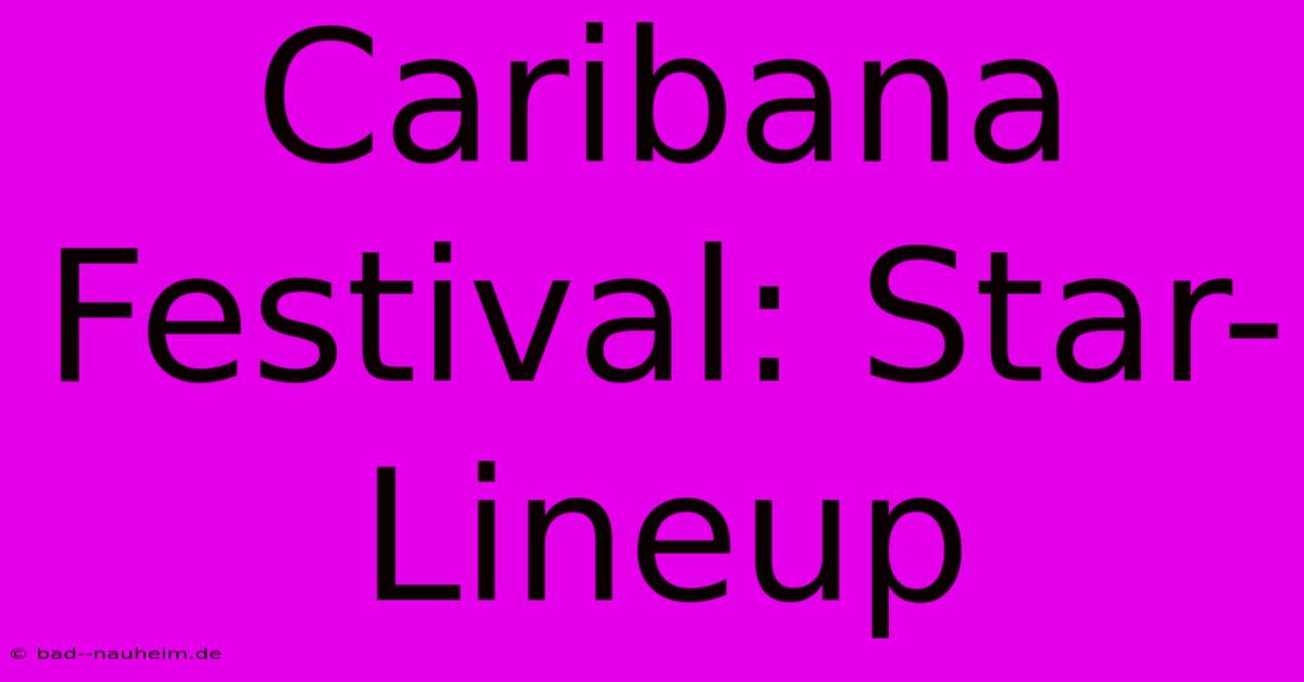 Caribana Festival: Star-Lineup