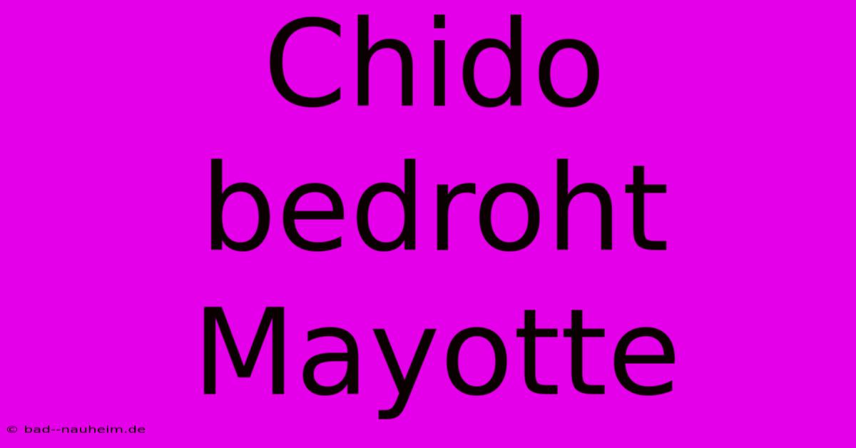 Chido Bedroht Mayotte