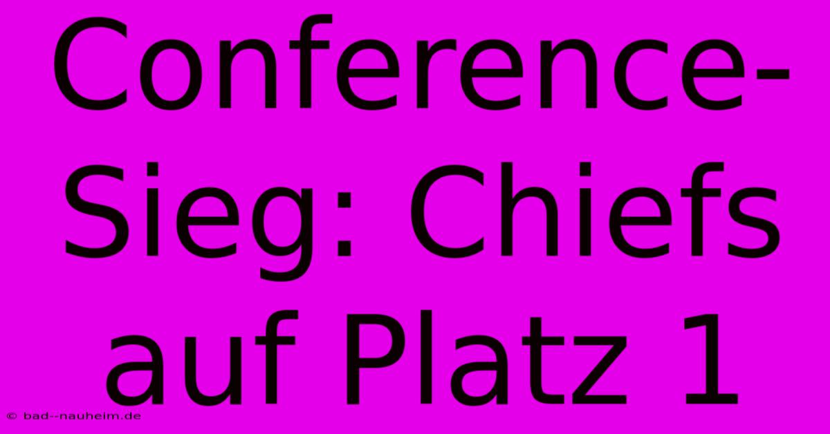 Conference-Sieg: Chiefs Auf Platz 1