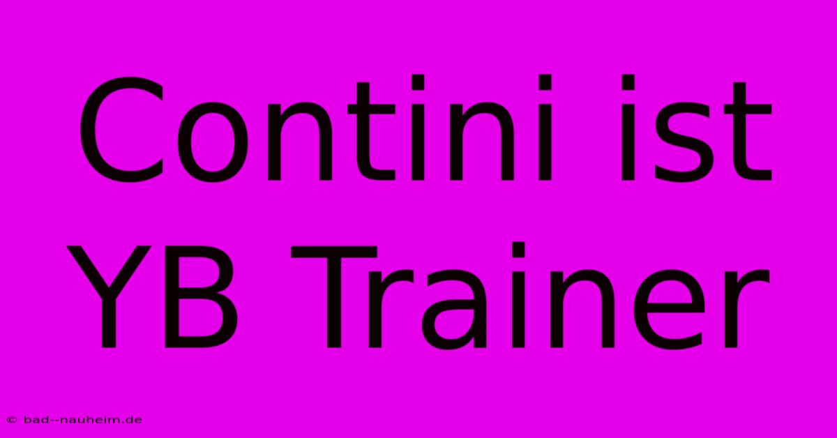 Contini Ist YB Trainer