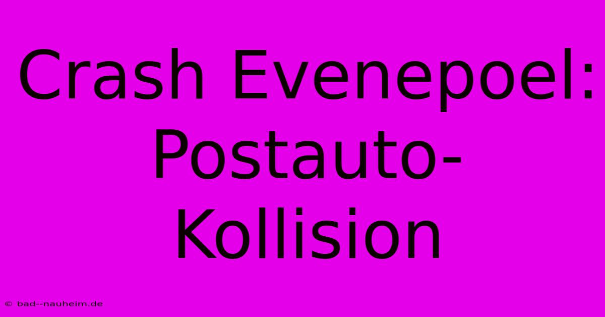 Crash Evenepoel: Postauto-Kollision