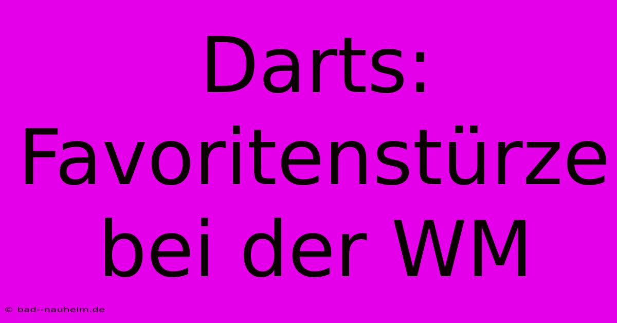 Darts: Favoritenstürze Bei Der WM