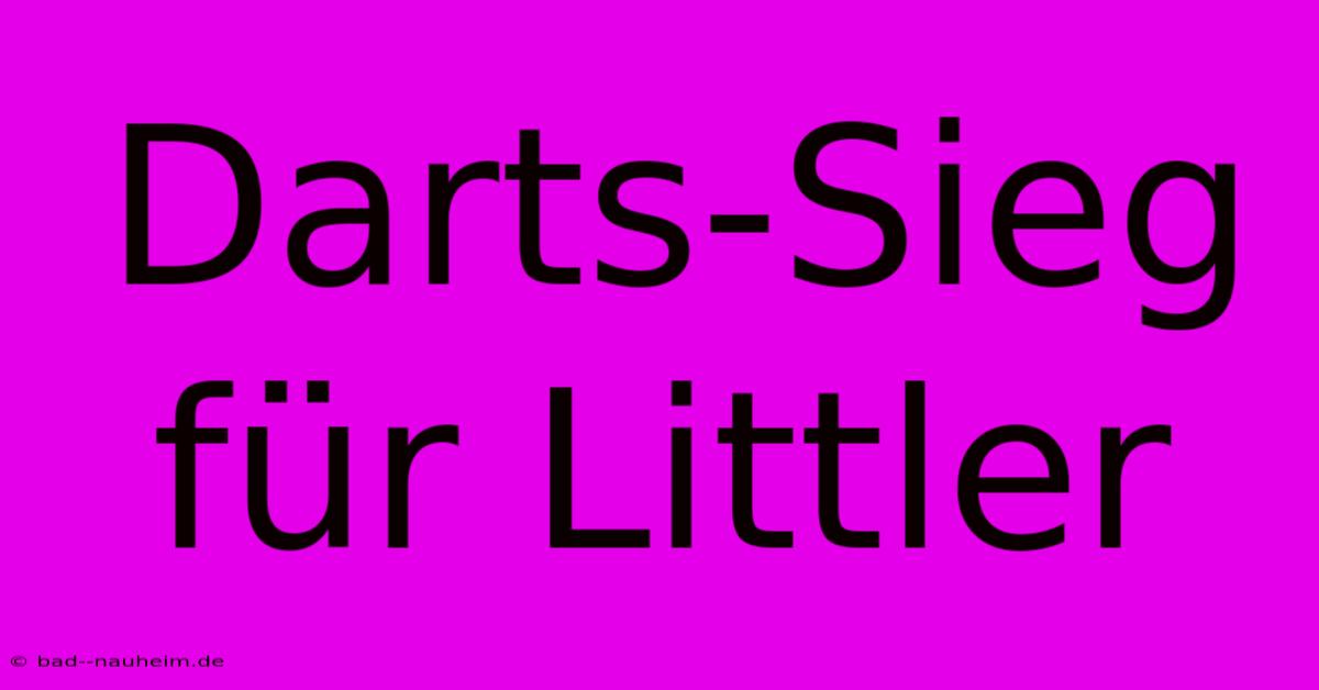 Darts-Sieg Für Littler