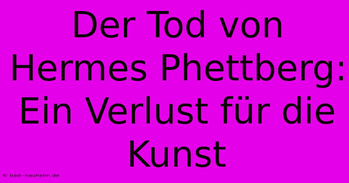 Der Tod Von Hermes Phettberg:  Ein Verlust Für Die Kunst