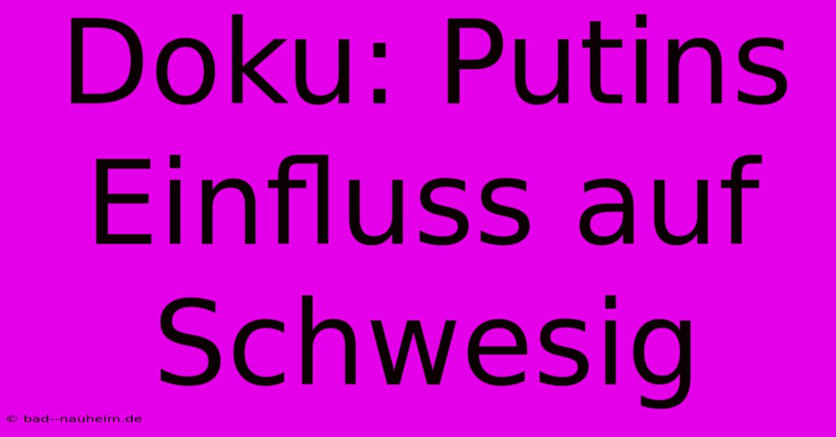 Doku: Putins Einfluss Auf Schwesig