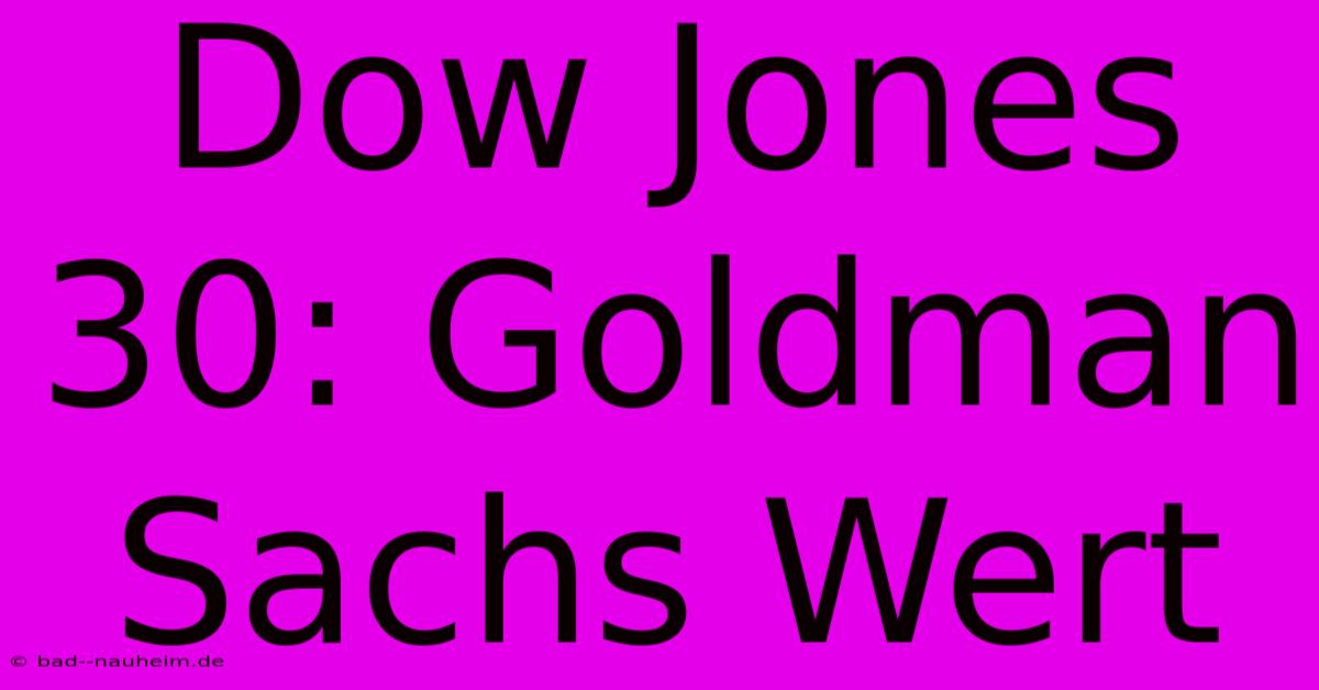 Dow Jones 30: Goldman Sachs Wert