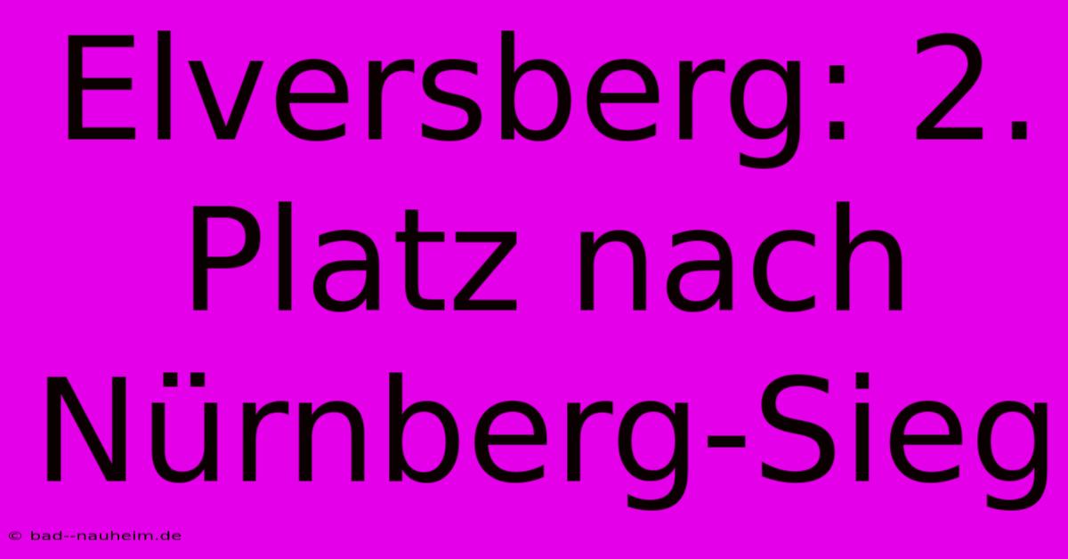 Elversberg: 2. Platz Nach Nürnberg-Sieg