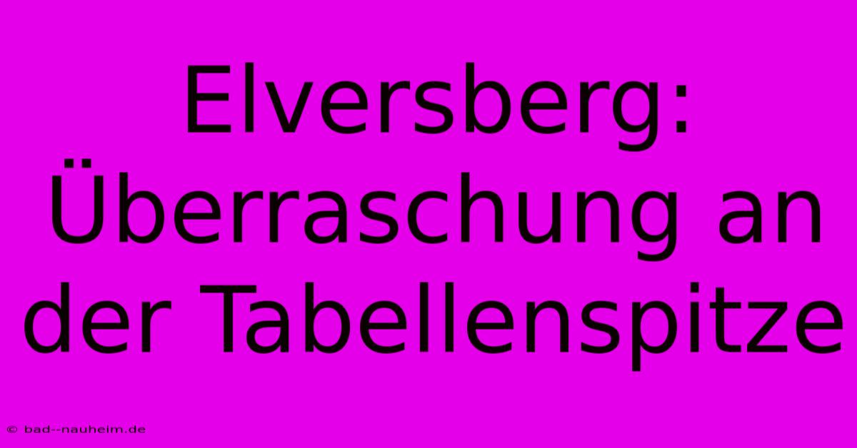 Elversberg: Überraschung An Der Tabellenspitze