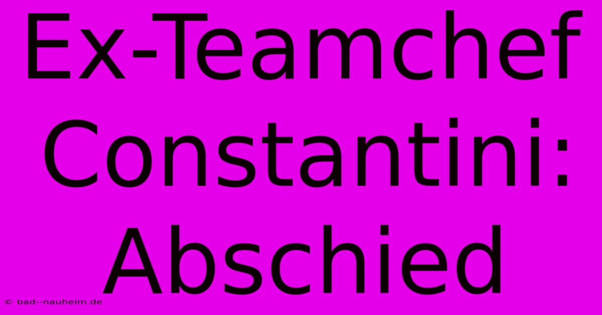 Ex-Teamchef Constantini: Abschied