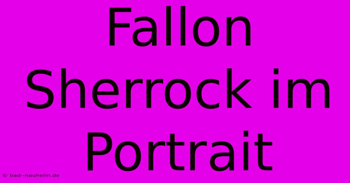 Fallon Sherrock Im Portrait