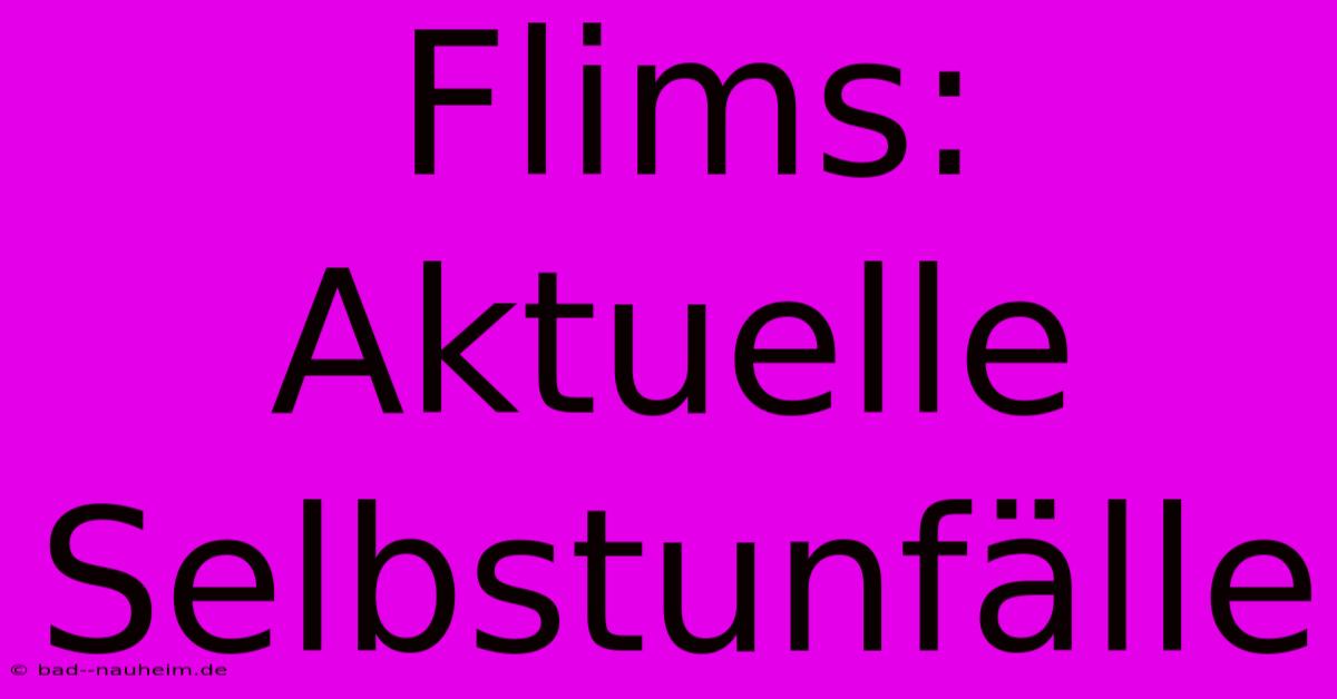 Flims: Aktuelle Selbstunfälle