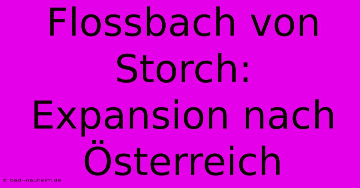 Flossbach Von Storch: Expansion Nach Österreich