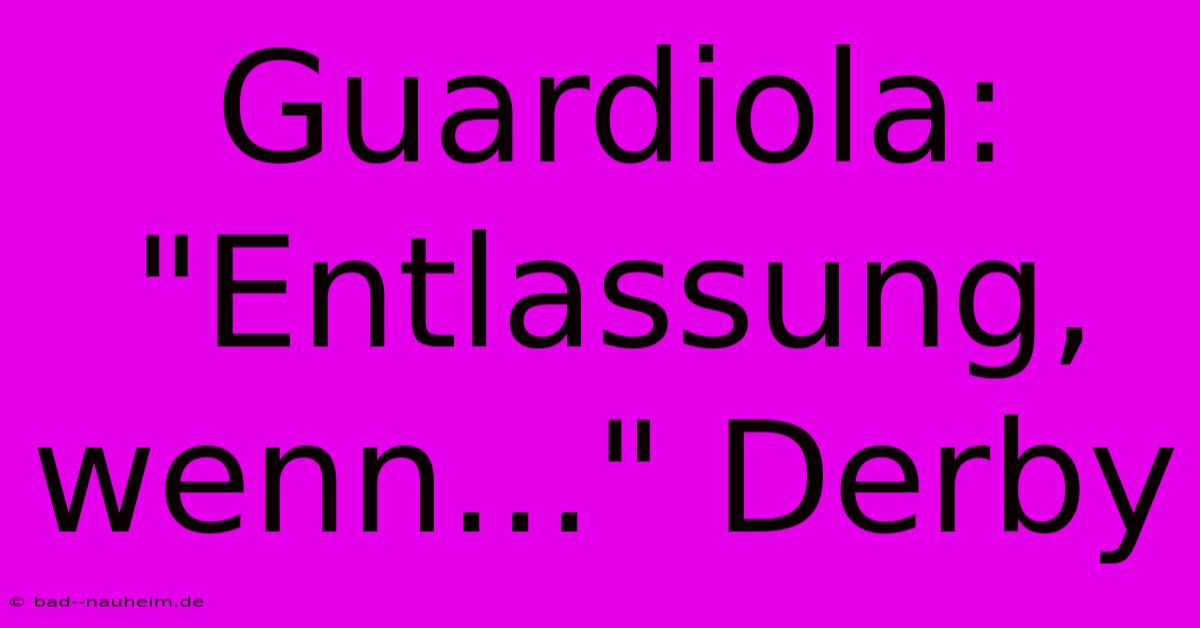 Guardiola: 