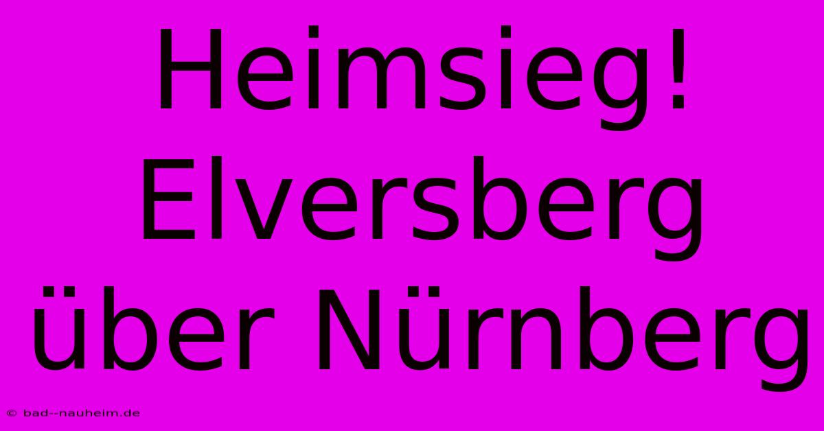 Heimsieg! Elversberg Über Nürnberg