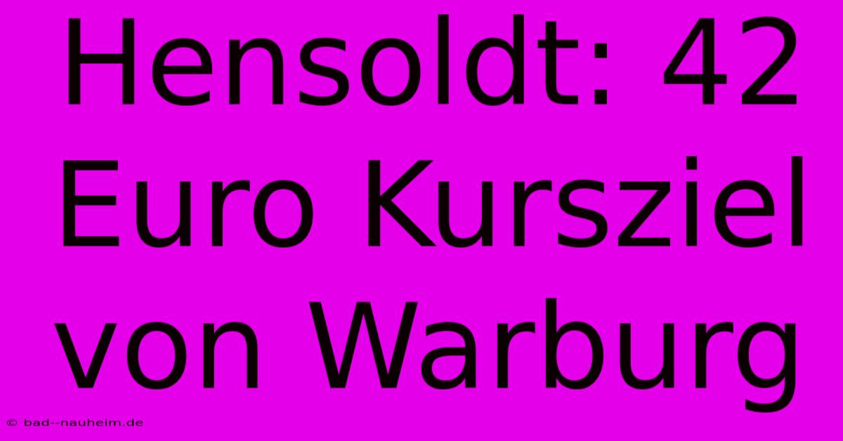 Hensoldt: 42 Euro Kursziel Von Warburg