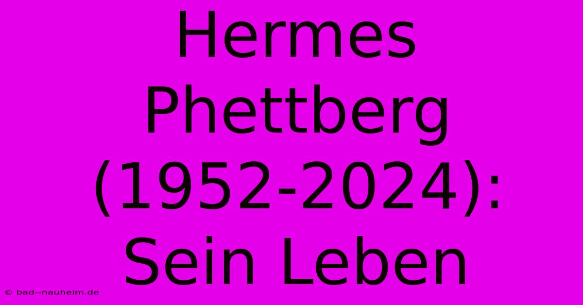 Hermes Phettberg (1952-2024): Sein Leben