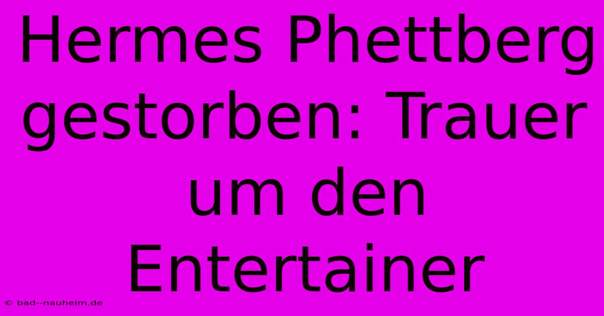 Hermes Phettberg Gestorben: Trauer Um Den Entertainer