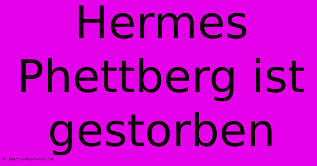 Hermes Phettberg Ist Gestorben