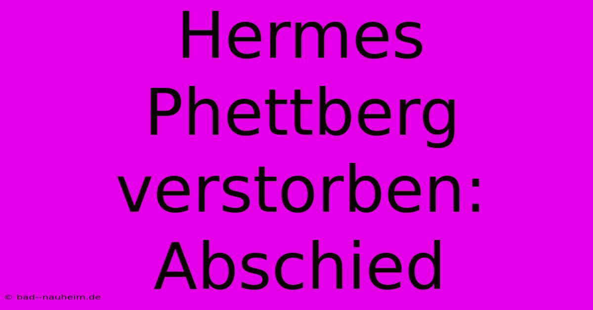 Hermes Phettberg Verstorben: Abschied