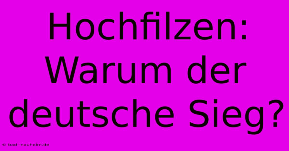 Hochfilzen: Warum Der Deutsche Sieg?