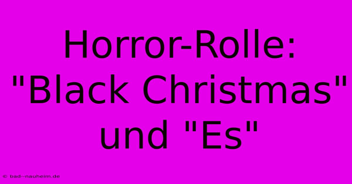 Horror-Rolle: 