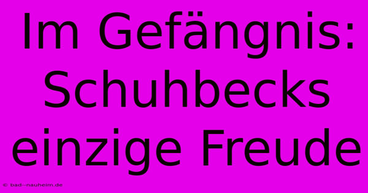 Im Gefängnis: Schuhbecks Einzige Freude