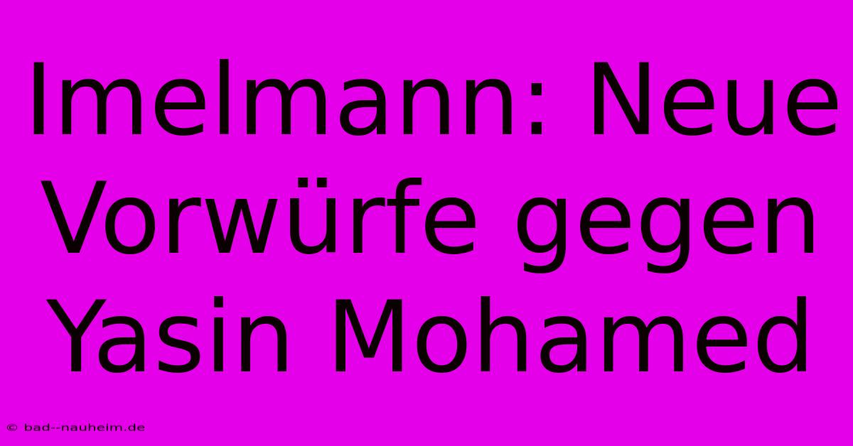 Imelmann: Neue Vorwürfe Gegen Yasin Mohamed