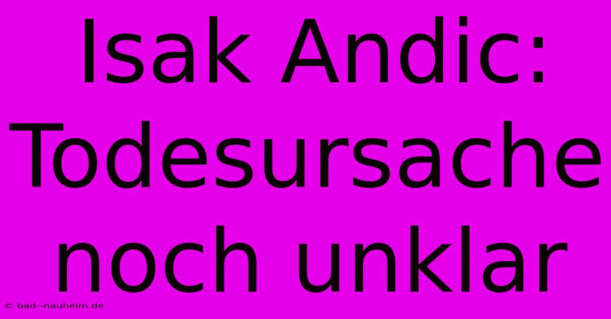 Isak Andic: Todesursache Noch Unklar