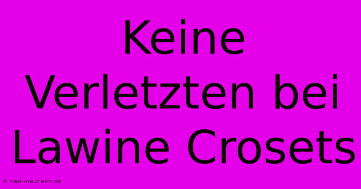 Keine Verletzten Bei Lawine Crosets