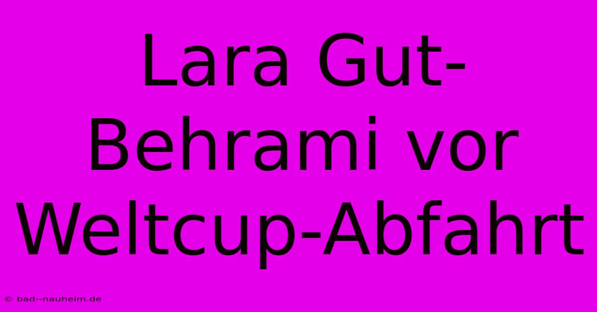 Lara Gut-Behrami Vor Weltcup-Abfahrt