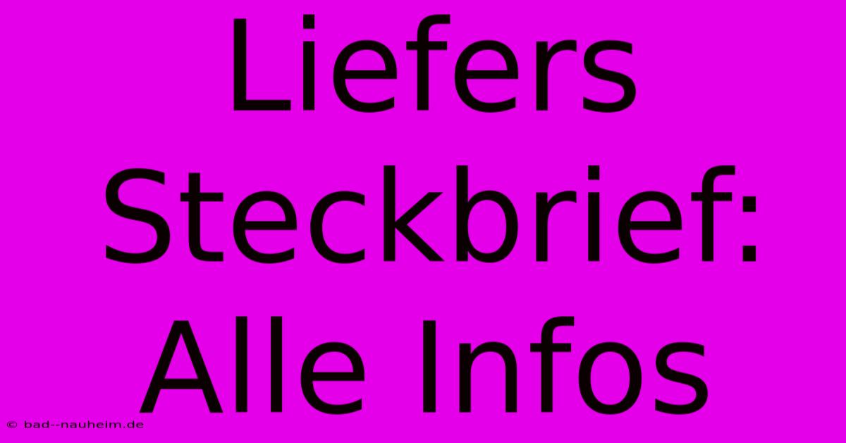 Liefers Steckbrief: Alle Infos