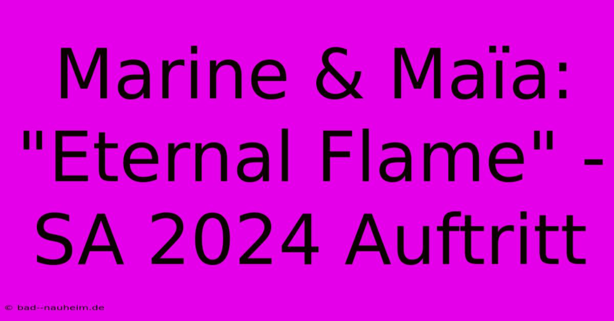 Marine & Maïa:  