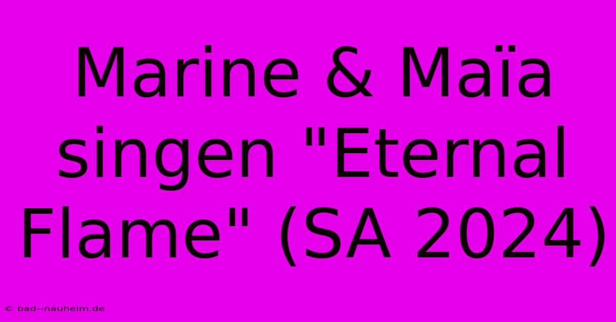 Marine & Maïa Singen 