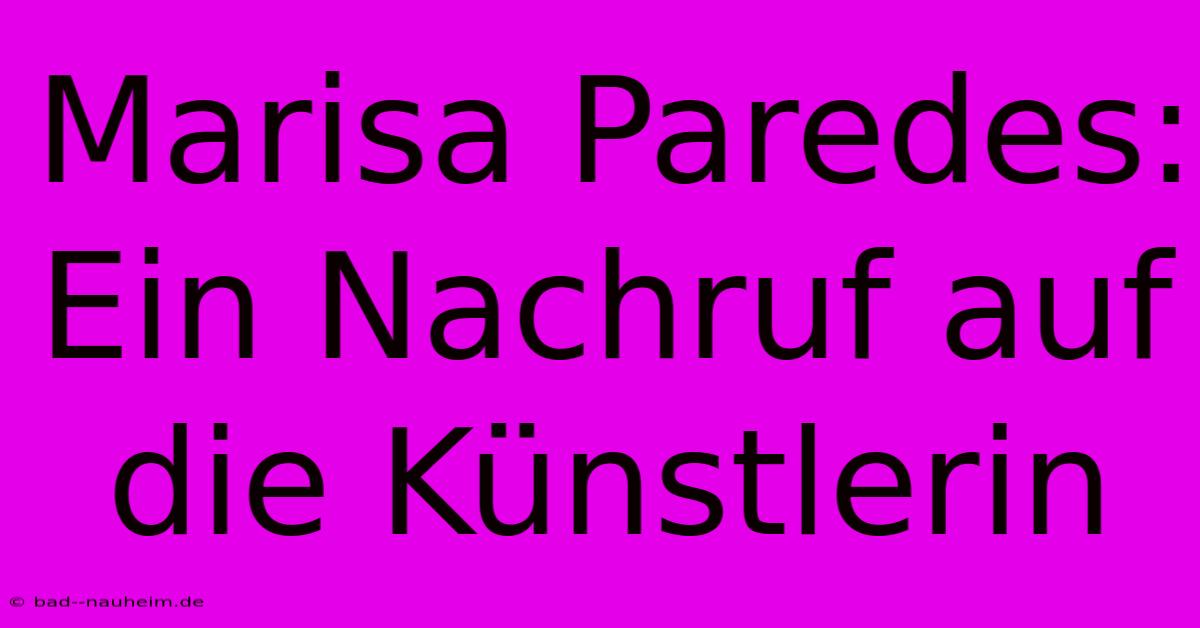 Marisa Paredes: Ein Nachruf Auf Die Künstlerin