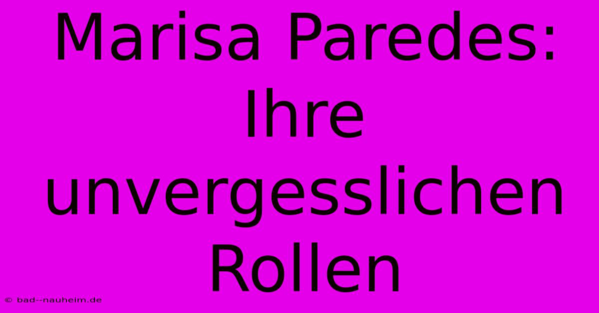 Marisa Paredes: Ihre Unvergesslichen Rollen