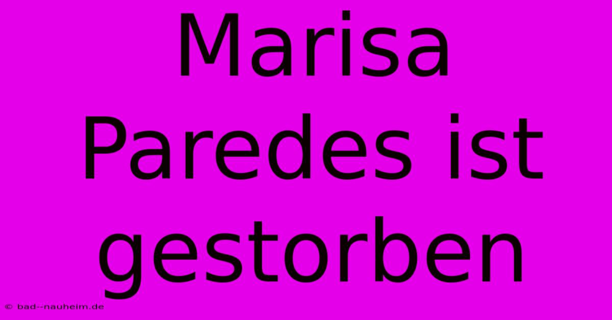 Marisa Paredes Ist Gestorben